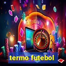 termo futebol